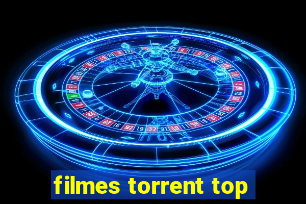 filmes torrent top